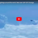 Top UFO UAP sightings around the world!